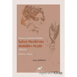 Romancı Gözünden Kadınlar Safvet Nezihinin Makalat-ı Nezihi Adlı Eseri