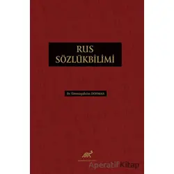 Rus Sözlükbilimi - Ümmügülsüm Dohman - Paradigma Akademi Yayınları
