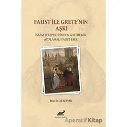 Faust ile Grete’nin Aşkı - Ali Seyyar - Paradigma Akademi Yayınları