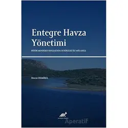 Entegre Havza Yönetimi - Murat Demirel - Paradigma Akademi Yayınları