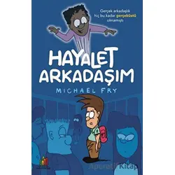 Hayalet Arkadaşım - Michael Fry - Orman Kitap