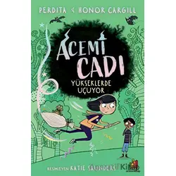 Acemi Cadı - Yükseklerde Uçuyor - Perdita Cargill - Orman Kitap