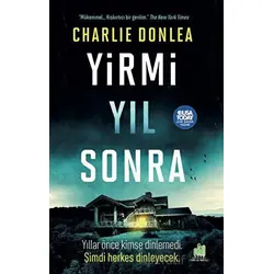 Yirmi Yıl Sonra - Charlie Donlea - Orman Kitap