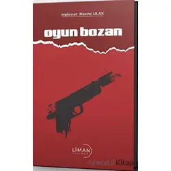 Oyun Bozan - Mehmet Necmi Ulak - Liman Yayınevi