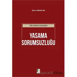 Türk Anayasa Hukukunda Yasama Sorumsuzluğu - Ömer Sarıaslan - Adalet Yayınevi
