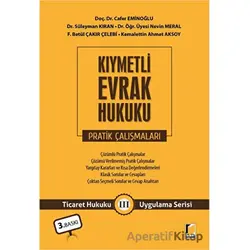 Kıymetli Evrak Hukuku Pratik Çalışmaları - Nevin Meral - Adalet Yayınevi