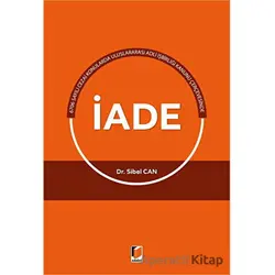 Uluslararası Adli İşbirliği Kanunu Çerçevesinde İade - Sibel Can - Adalet Yayınevi