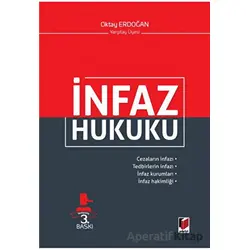 İnfaz Hukuku - Oktay Erdoğan - Adalet Yayınevi