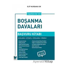 Uygulayıcılar için Boşanma Davaları Başvuru Kitabı - Elif Nurbanu Or - Adalet Yayınevi