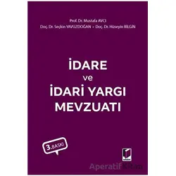 İdare ve İdari Yargı Mevzuatı - Mustafa Avcı - Adalet Yayınevi