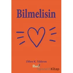 Bilmelisin - Zühre K. Yıldırım - Şiir Antoloji Yayınları