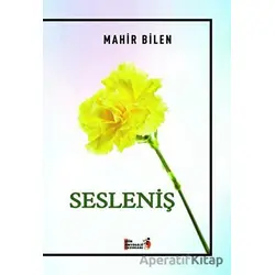 Sesleniş - Mahir Bilen - Şiir Antoloji Yayınları