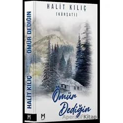 Ömür Dediğin - Halit Kılıç (Kürşati) - Memento Mori