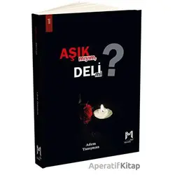 Aşık Mıyım Deli Mi? - Adem Tanışman - Memento Mori