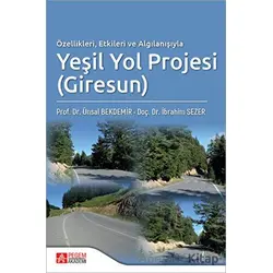 Özellikleri Etkileri ve Algılanışıyla Yeşil Yol Projesi (Giresun)
