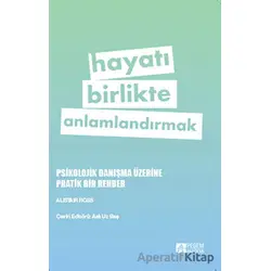 Hayatı Birlikte Anlamlandırmak - Alistair Ross - Pegem Akademi Yayıncılık