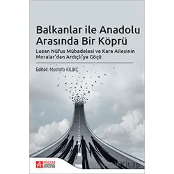 Balkanlar ile Anadolu Arasında Bir Köprü - Kolektif - Pegem Akademi Yayıncılık