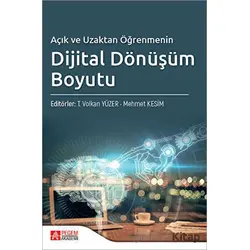 Açık ve Uzaktan Öğrenmenin Dijital Dönüşüm Boyutu - Kolektif - Pegem Akademi Yayıncılık