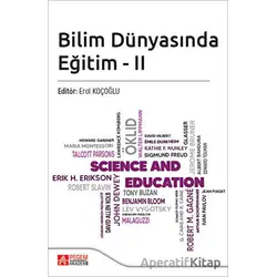 Bilim Dünyasında Eğitim - II - Kolektif - Pegem Akademi Yayıncılık
