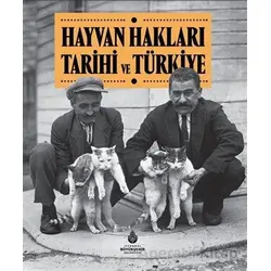 Hayvan Hakları Tarihi ve Türkiye - Kolektif - İBB Yayınları