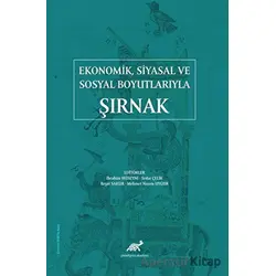 Ekonomik Siyasal ve Sosyal Boyutlarıyla Şırnak - Kolektif - Paradigma Akademi Yayınları