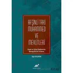 Afşinli Taki Muhammed ve Mevlitleri - Uğur Başaran - Paradigma Akademi Yayınları