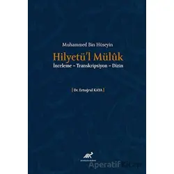 Muhammed Bin Hüseyin Hilyetü’l Müluk - Kolektif - Paradigma Akademi Yayınları