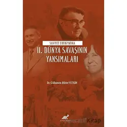Sovyet Edebiyatına II. Dünya Savaşının Yansımaları