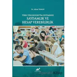 Türk Yükseköğretim Sisteminde Saydamlık ve Hesap Verebilirlik