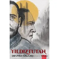 Yıldıztutan - Devrim Kalkan - Kaos Çocuk Parkı Yayınları