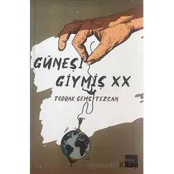 Güneşi Giymiş Xx - Toprak Şems Tezcan - Kaos Çocuk Parkı Yayınları