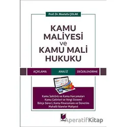 Kamu Maliyesi ve Kamu Mali Hukuku - Mustafa Çolak - Adalet Yayınevi