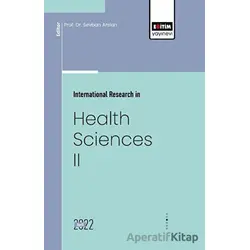 İnternational Research İn Health Sciences II - Kolektif - Eğitim Yayınevi - Bilimsel Eserler