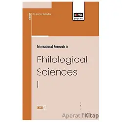 İnternational Research İn Philological Sciences I - Kolektif - Eğitim Yayınevi - Bilimsel Eserler