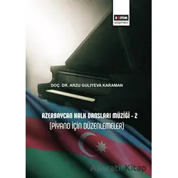 Azerbaycan Halk Dansları Müziği - 2 (Piyano İçin Düzenlemeler)