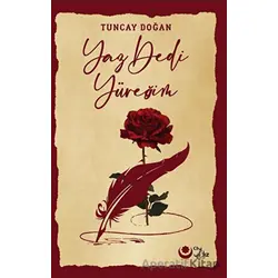 Yaz Dedi Yüreğim - Tuncay Doğan - Ayyıldız Kitap