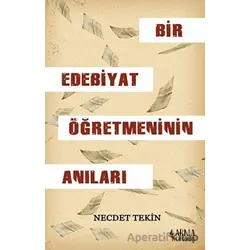 Bir Edebiyat Öğretmeninin Anıları - Necdet Tekin - Armageddon