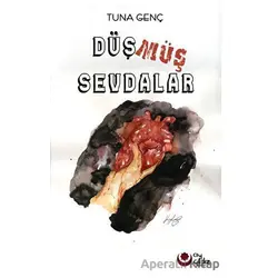 Düşmüş Sevdalar - Tuna Genç - Ayyıldız Kitap