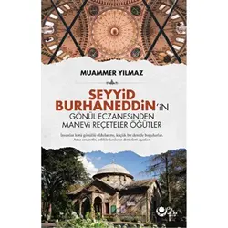 Seyyid Burhaneddinin Gönül Eczanesinden Manevi Reçeteler Öğütler - Muammer Yılmaz - Ayyıldız Kitap