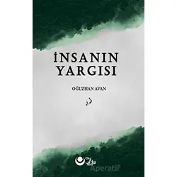 İnsanın Yargısı - Oğuzhan Avan - Ayyıldız Kitap