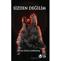 Sizden Değilim - Ozan Ünsal Demirbaş - Ayyıldız Kitap