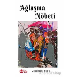 Ağlaşma Nöbeti - Muhittin Arar - Ayyıldız Kitap