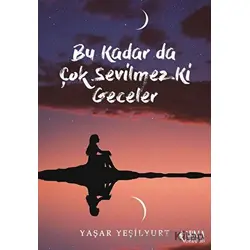 Bu Kadar Da Çok Sevilmez Ki Geceler - Yaşar Yeşilyurt - Armageddon