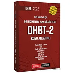 2022 Din Hizmetleri Alan Bilgisi Testi DHBT - 2 Konu Anlatımlı - Kolektif - Pegem Akademi Yayıncılık