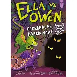 Ejderhalar Hapşırınca! - Ella ve Owen 1 - Jaden Kent - Babil Kitap