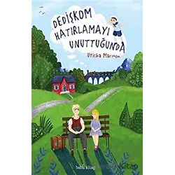 Dedişkom Hatırlamayı Unuttugˆunda - Uticha Marmon - Babil Kitap