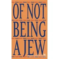 Of Not Being A Jew - İsmet Özel - Tiyo Yayınevi