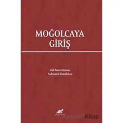 Moğolcaya Giriş - Akhmaral Umirkhan - Paradigma Akademi Yayınları