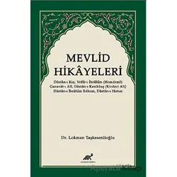 Mevlid Hikayeleri - Lokman Taşkesenlioğlu - Paradigma Akademi Yayınları