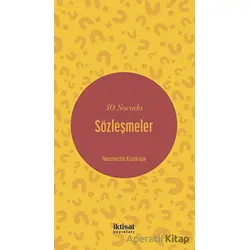 40 Soruda Sözleşmeler - Necmettin Kızılkaya - İktisat Yayınları